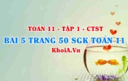 Bài 5 trang 50 SGK Toán 11 Tập 1 Chân trời sáng tạo
